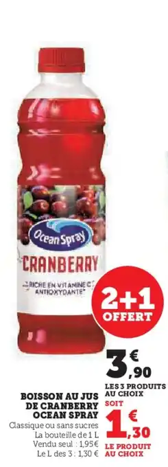 Super U BOISSON AU JUS DE CRANBERRY  OCEAN SPRAY offre