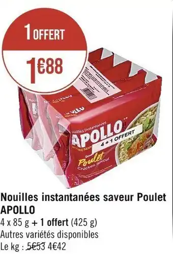 Casino Supermarchés Nouilles instantanées saveur Poulet APOLLO offre
