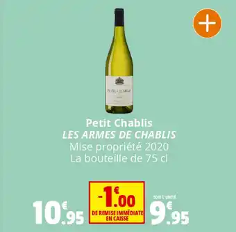 Petit Chablis LES ARMES DE CHABLIS Mise propriété 2020 La bouteille de 75 cl