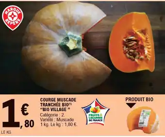 E.Leclerc Courge muscade tranchée Bio offre
