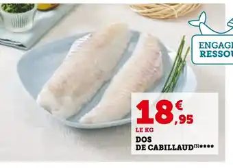 Super U DOS DE CABILLAUD offre