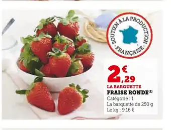 Super U FRAISE RONDE offre