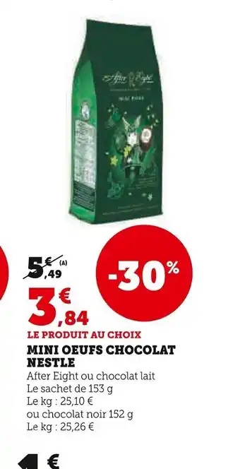 Super U MINI OEUFS CHOCOLAT NESTLE offre
