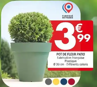 La Foir'Fouille POT DE FLEUR PATIO offre