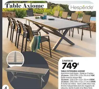 La Foir'Fouille TABLE EXTENSIBLE AXIOME offre
