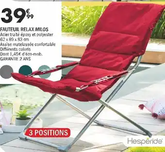 La Foir'Fouille FAUTEUIL RELAX MILOS offre