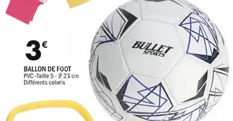 La Foir'Fouille BALLON DE FOOT PVC Taille 5 Ø 23 cm Différents coloris offre