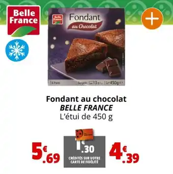 Coccimarket Fondant au chocolat BELLE FRANCE L'étui de 450 g offre