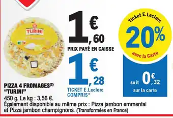 E.Leclerc Pizza 4 Fromages Turini offre