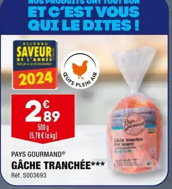 ALDI PAYS GOURMAND GÂCHE TRANCHÉE offre