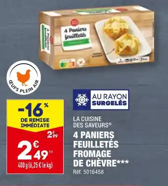 ALDI LA CUISINE DES SAVEURS 4 PANIERS FEUILLETÉS FROMAGE DE CHÈVRE offre