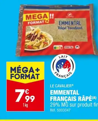 ALDI LE CAVALIER EMMENTAL FRANÇAIS RÂPÉ offre