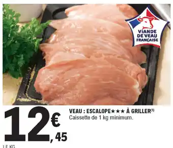 E.Leclerc Veau : Escalope à Griller offre