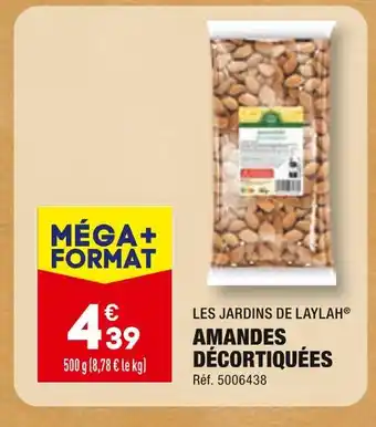 ALDI LES JARDINS DE LAYLAH AMANDES DÉCORTIQUÉES offre