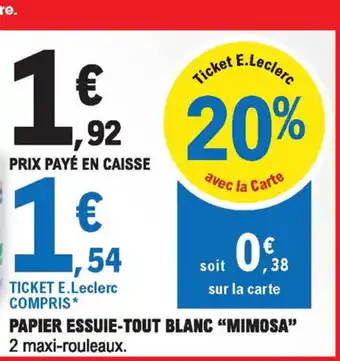 E.Leclerc Papier Essuie-Tout Blanc Mimosa offre