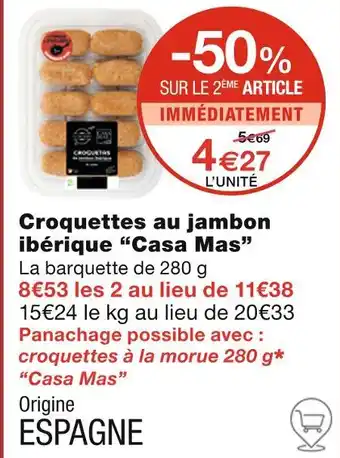 Monoprix Casa Mas Croquettes au jambon ibérique offre