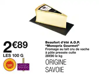 Monoprix Monoprix Gourmet Beaufort d’été A.O.P offre
