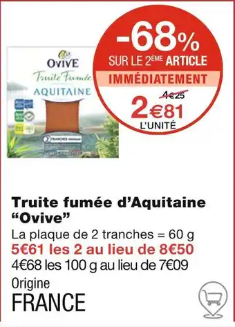 Monoprix Ovive Truite fumée d’Aquitaine offre