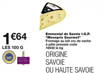 Monoprix Monoprix Gourmet Emmental de Savoie I.G.P offre
