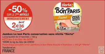 Monoprix Herta Jambon Le bon Paris conservation sans nitrite offre