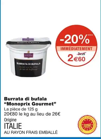 Monoprix Monoprix Gourmet Burrata di bufala offre