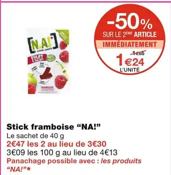 Monoprix NA! Stick framboise offre