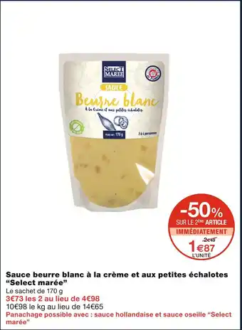 Monoprix Select marée Sauce beurre blanc à la crème et aux petites échalotes offre