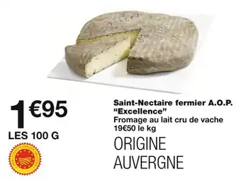 Monoprix Excellence Saint-Nectaire fermier A.O.P offre