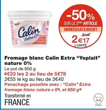 Monoprix Yoplait Fromage blanc Calin Extra nature 0% offre