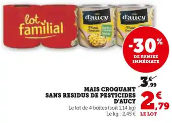 U Express D'AUCY MAIS CROQUANT SANS RESIDUS DE PESTICIDES offre