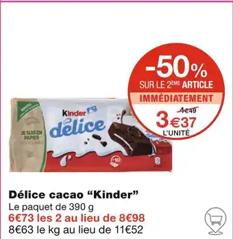 Monoprix Kinder Délice cacao offre