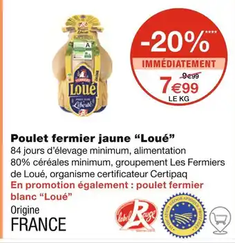 Monoprix Loué Poulet fermier jaune offre