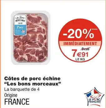 Monoprix Les bons morceaux Côtes de porc échine offre
