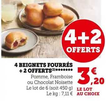 Super U 4 BEIGNETS FOURRÉS + 2 OFFERTS offre