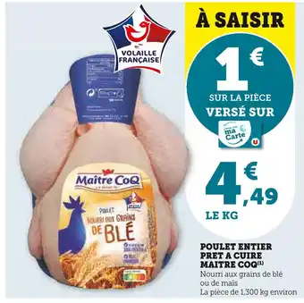 U Express MAITRE COQ POULET ENTIER PRET A CUIRE offre