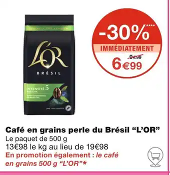 Monoprix L’OR Café en grains perle du Brésil offre