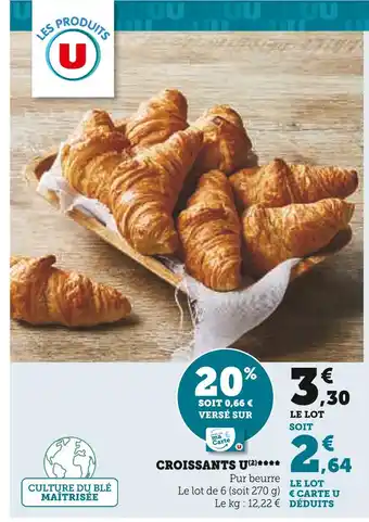 U Express U CROISSANTS offre