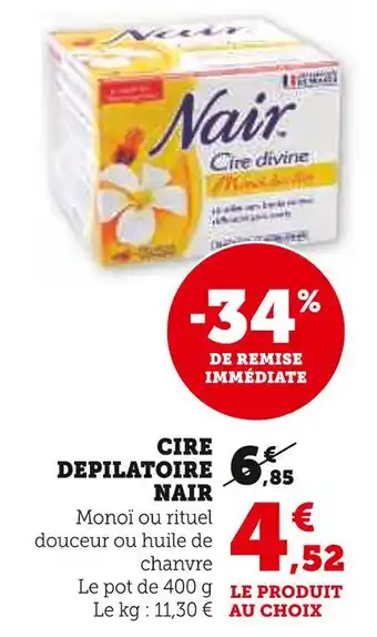 Super U NAIR CIRE DEPILATOIRE offre