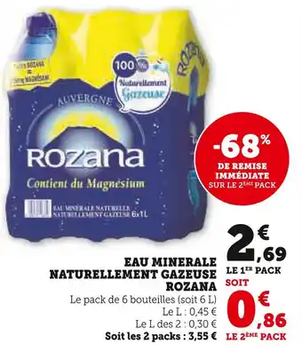 Hyper U ROZANA EAU MINERALE NATURELLEMENT GAZEUSE offre