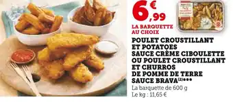 Hyper U POULET CROUSTILLANT ET POTATOES SAUCE CRÈME CIBOULETTE OU POULET CROUSTILLANT ET CHURROS DE POMME DE TERRE SAUCE BRAVA offre