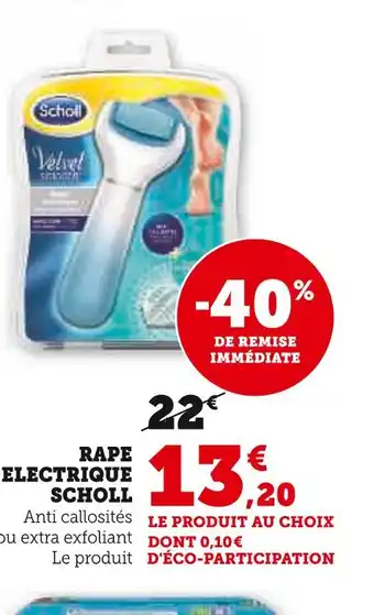 Hyper U SCHOLL RAPE ELECTRIQUE offre