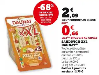 Super U DAUNAT SANDWICH XXL offre
