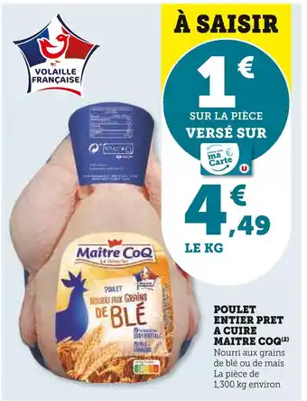 Super U MAITRE COQ POULET ENTIER PRET A CUIRE offre