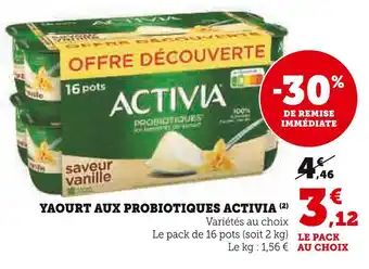 Super U ACTIVIA YAOURT AUX PROBIOTIQUES offre