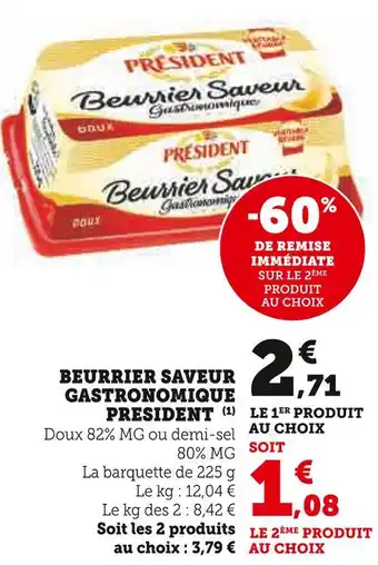 Hyper U PRESIDENT BEURRIER SAVEUR GASTRONOMIQUE offre