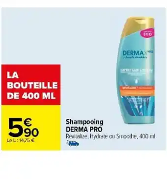 Carrefour Shampooing DERMA PRO offre