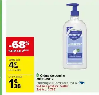 Carrefour Crème de douche MONSAVON offre