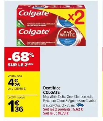 Carrefour Dentifrice COLGATE offre