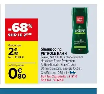Carrefour Shampooing PETROLE HAHN offre