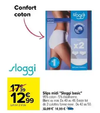 Carrefour Slips midi "Sloggi basic offre